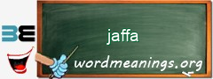 WordMeaning blackboard for jaffa